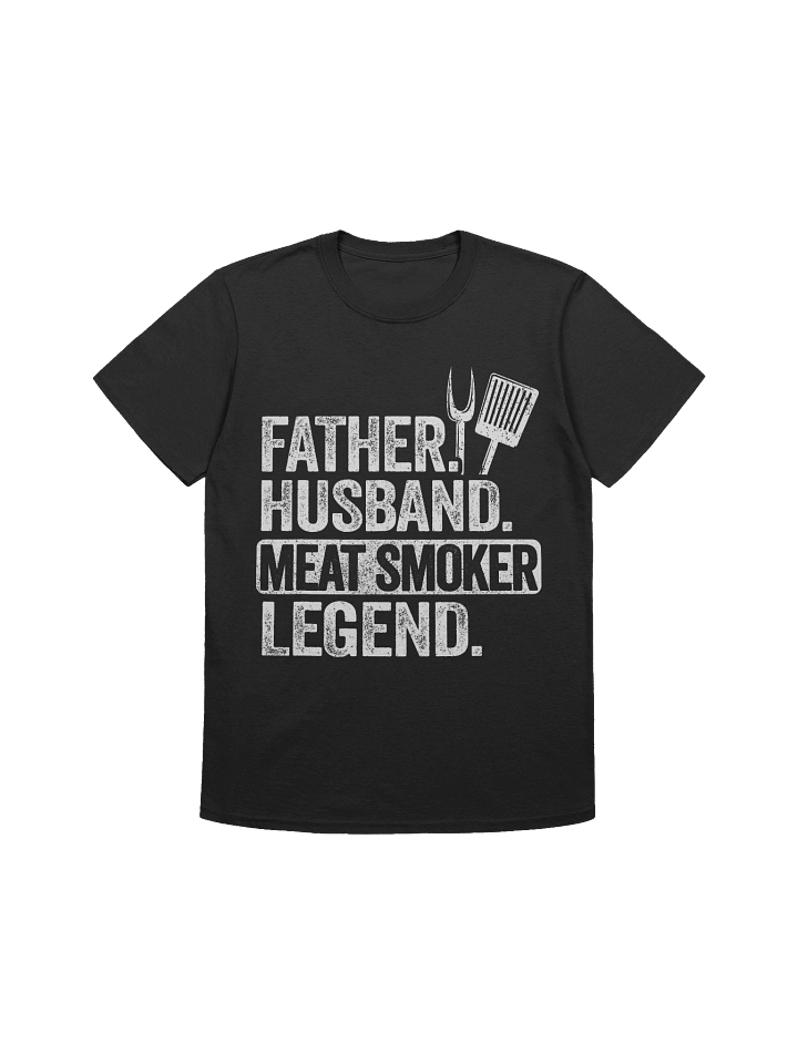 Father. Husband. Meat Smoker. Legend. – Gildan Softstyle Unisex T-Shirt product image (1)