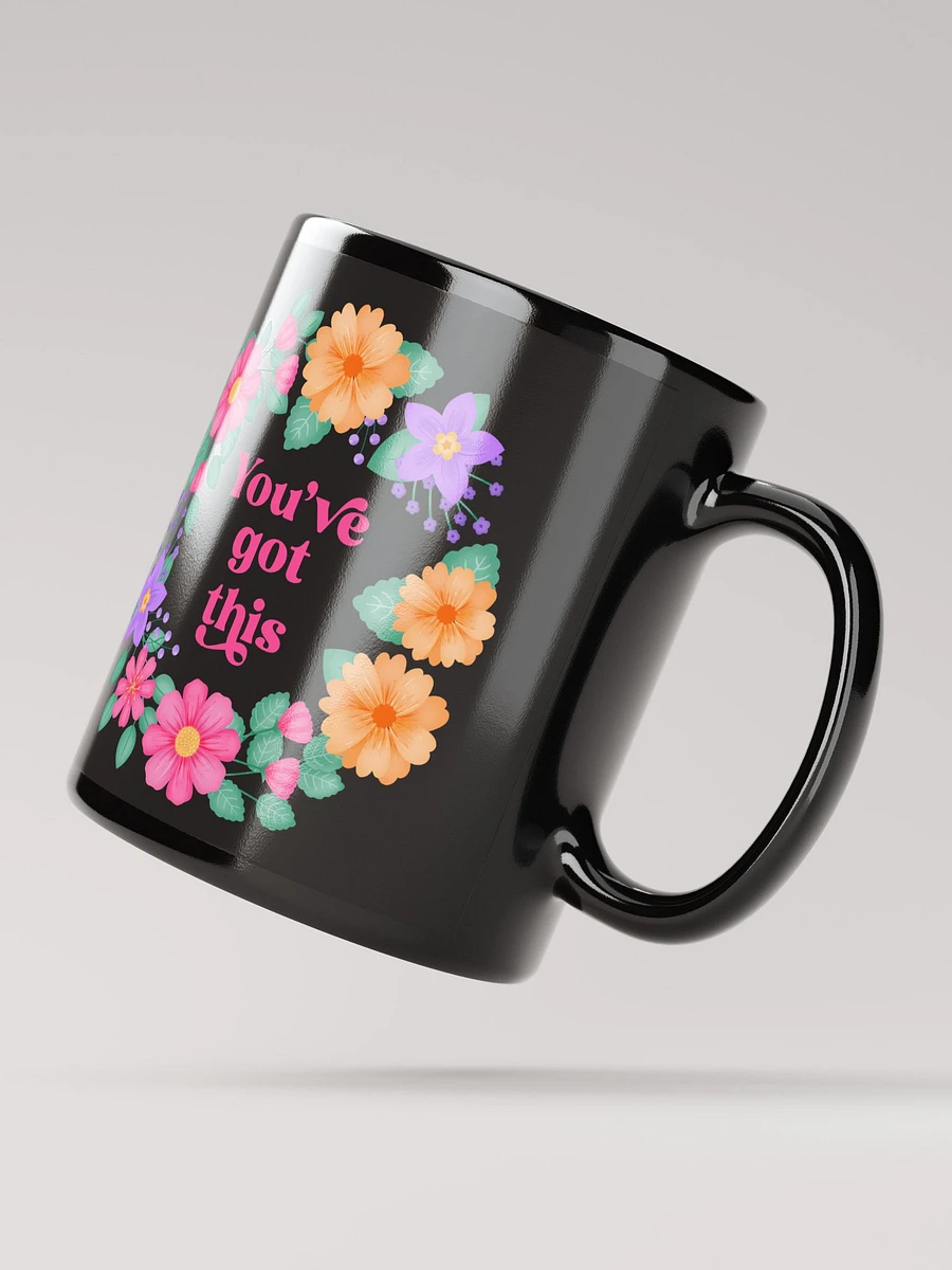 You've got this - Black Mug product image (4)