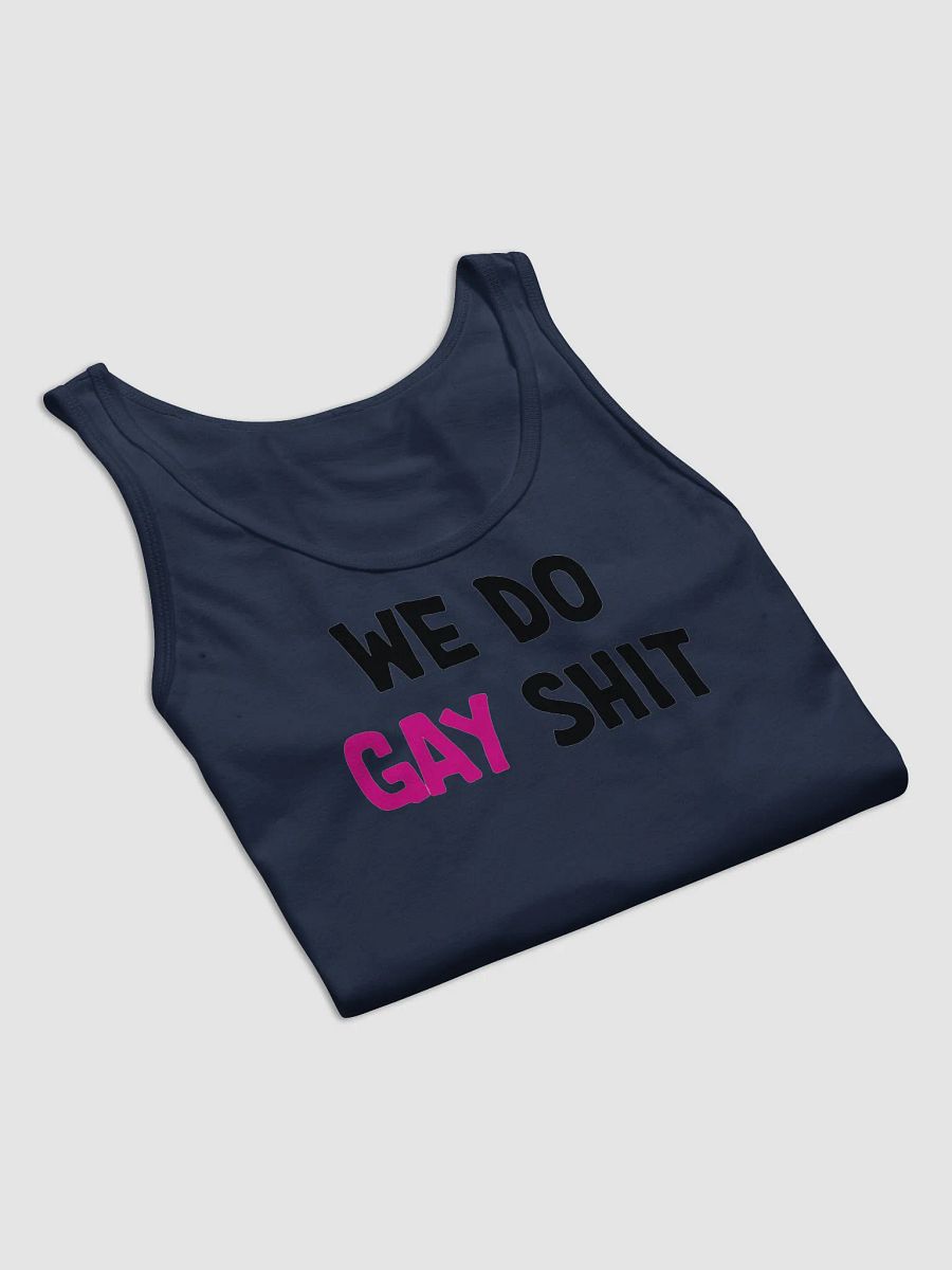 WE DO GAY SHIT - TANKS product image (3)