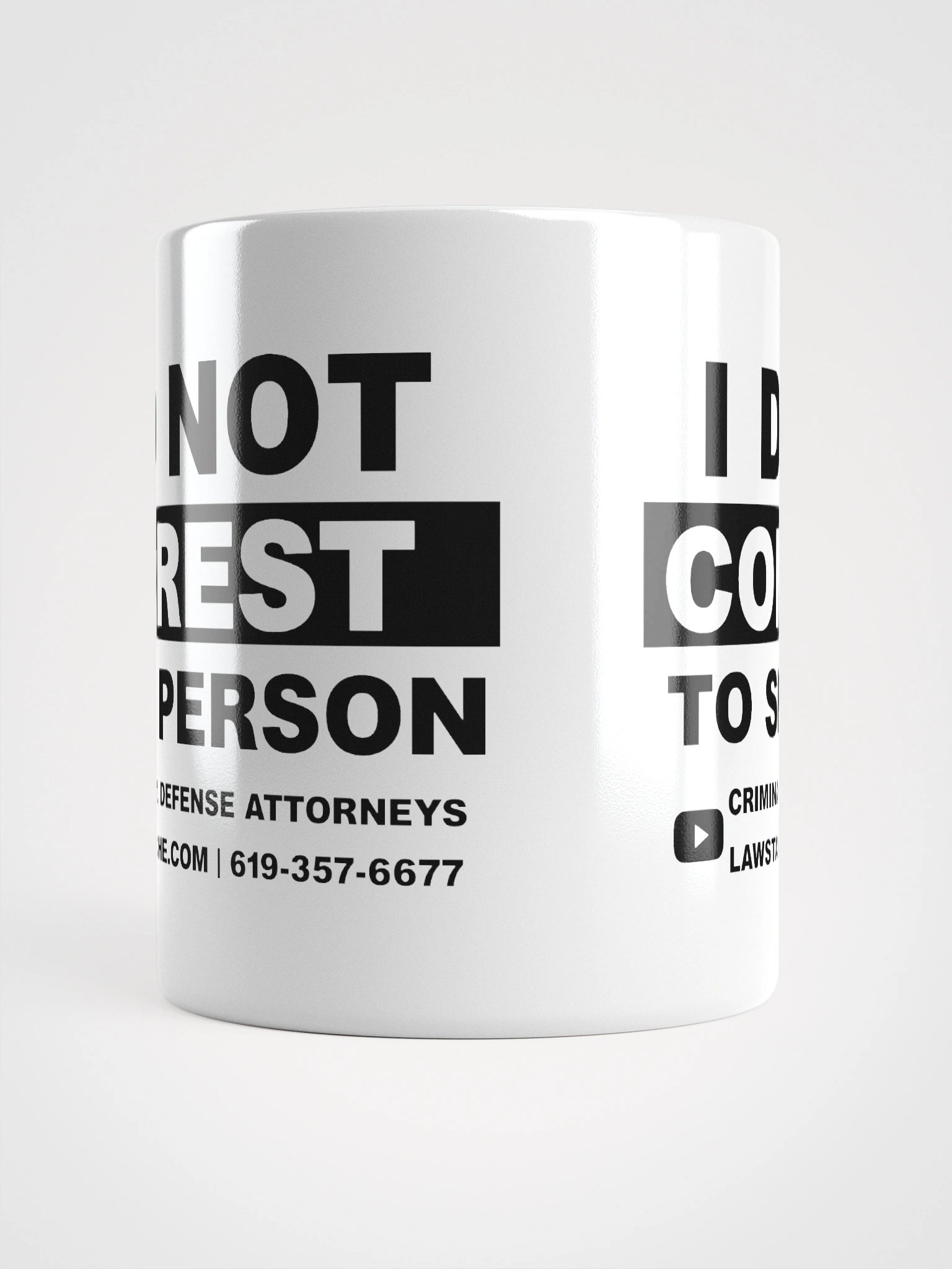 WHT MUG - Do Not Arrest This Person - Don't Consent to Search product image (5)