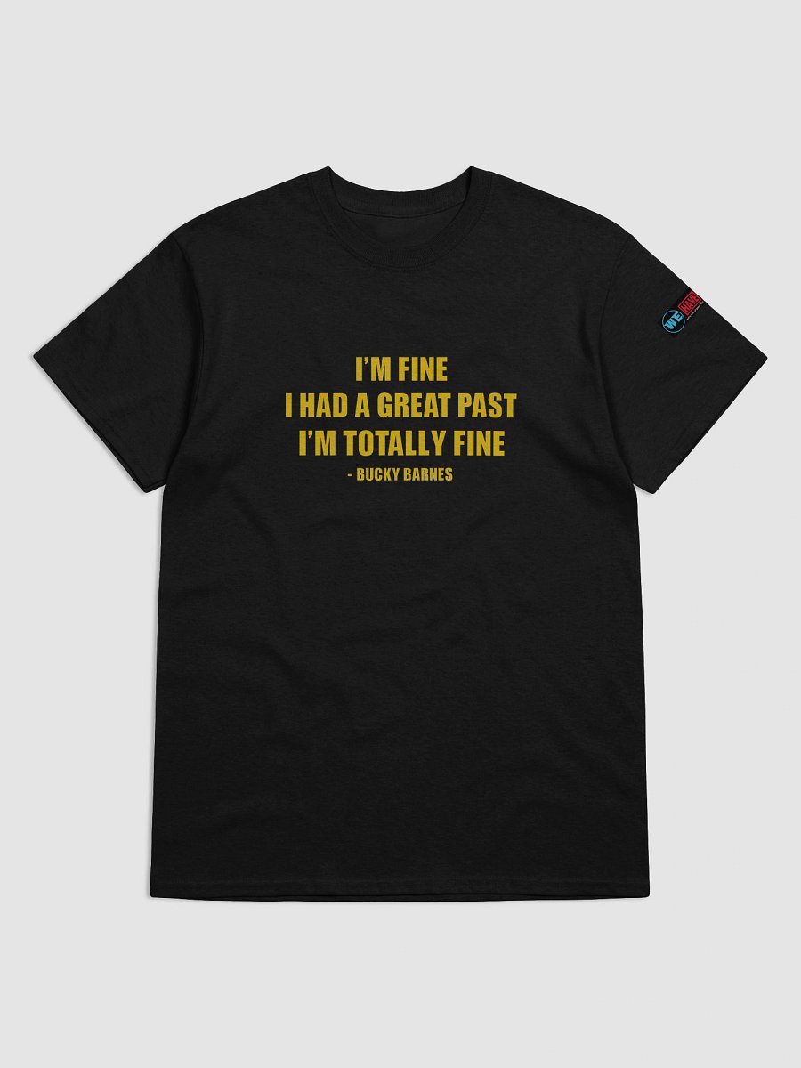 I'm Fine Bucky Quote Tee product image (5)
