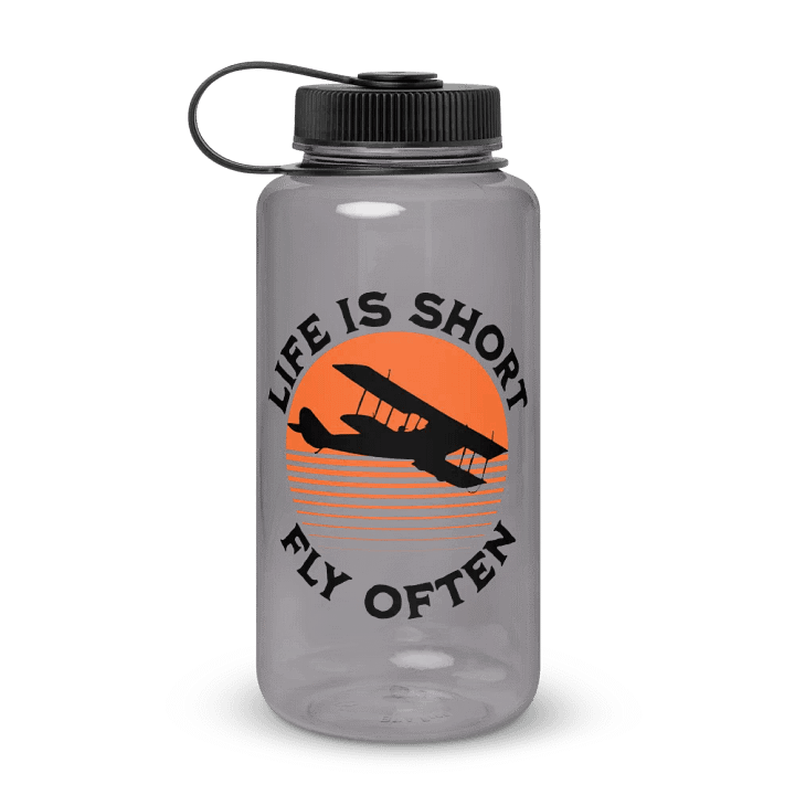 Life is Short - Fly Often - Wide Mouth Plastic Water Bottle product image (1)
