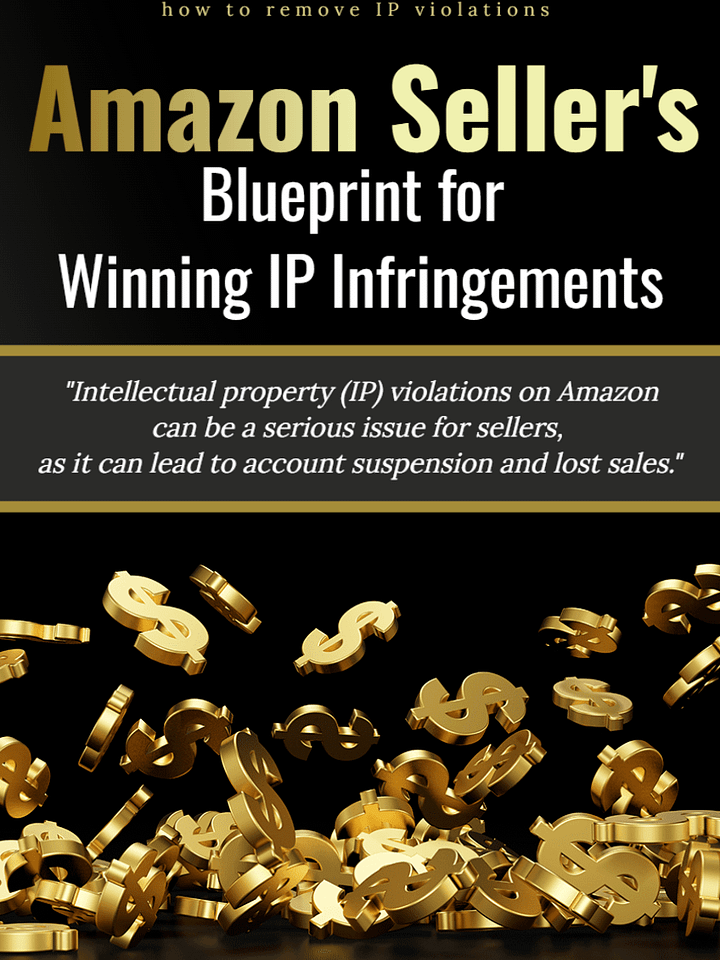 Amazon Seller's Blueprint for Winning IP Infringements product image (1)