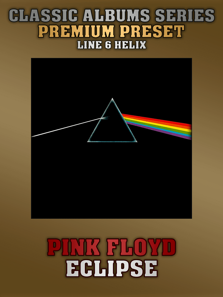 Pink Floyd - Eclipse | Premium Preset | Line 6 Helix product image (1)