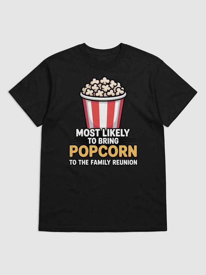 Family Reunion Popcorn Enthusiast Tee product image (3)