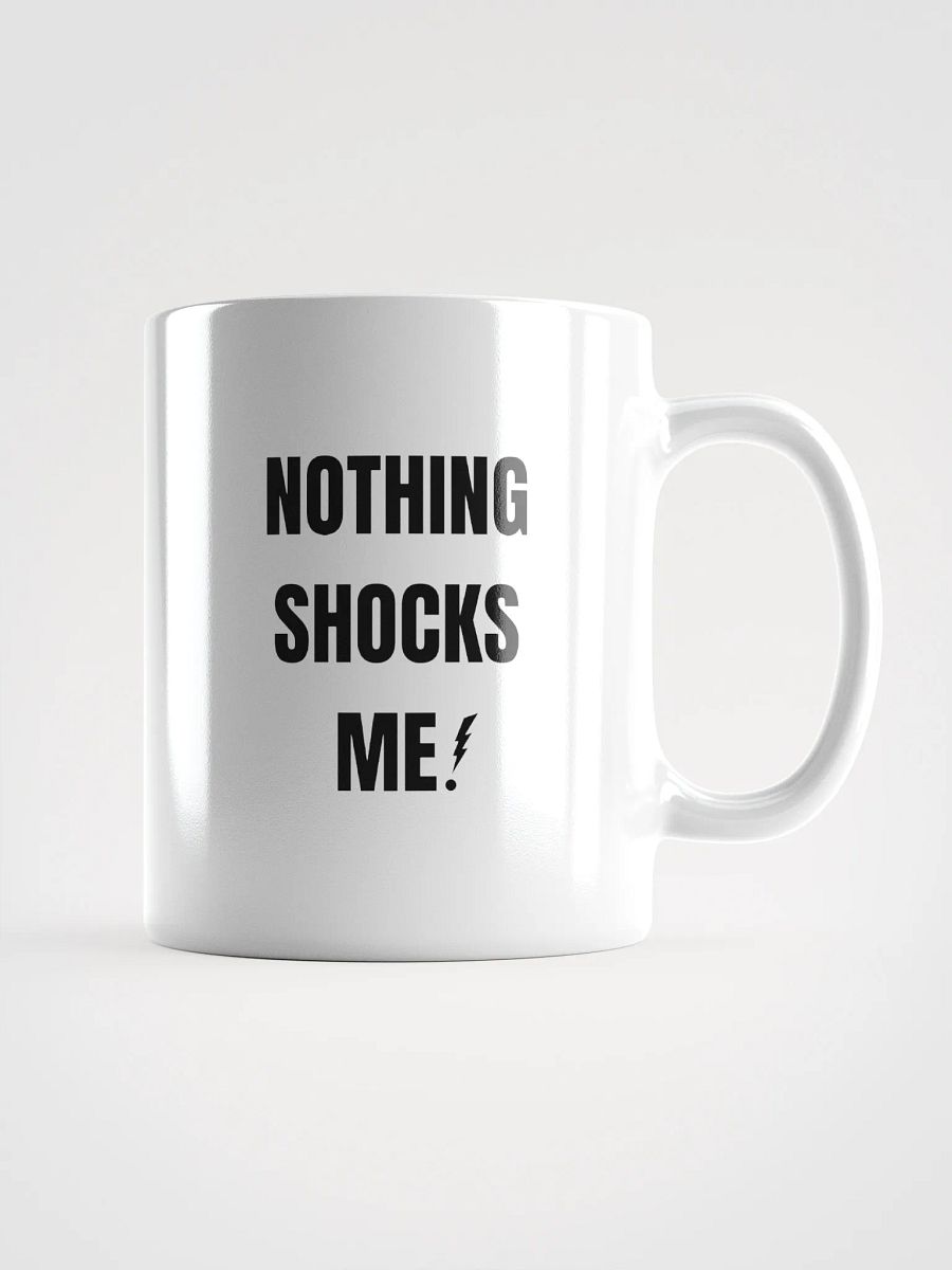 Funny Electrician's Mug - Nothing Shocks Me! product image (1)