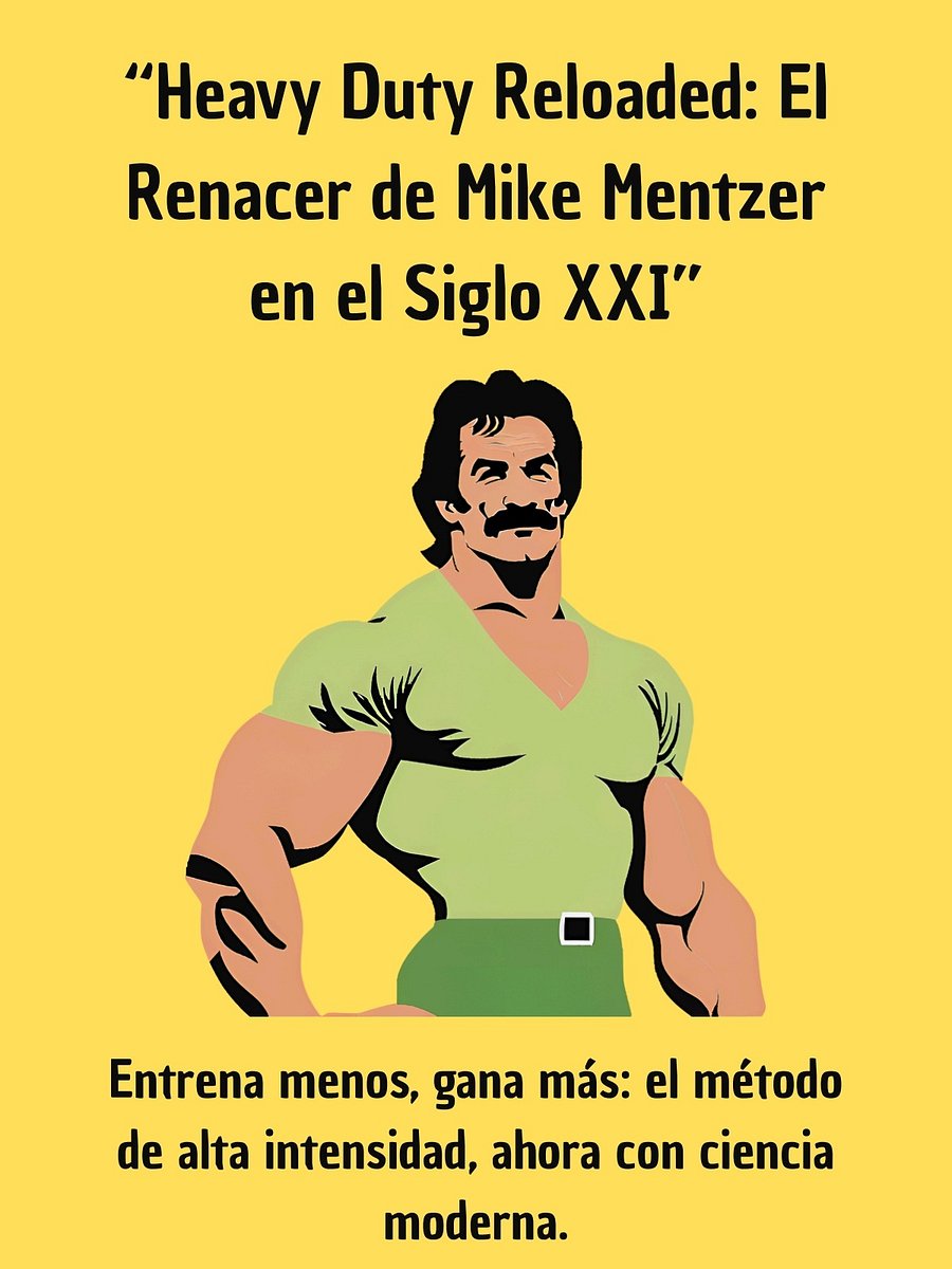 Mike Mentzer Entrenamiento de Alta intensidad en español Pdf (360 páginas) + REGALO libro “Heavy Duty Reloaded: ElRenacer de Mike Mentzeren sXXI product image (2)