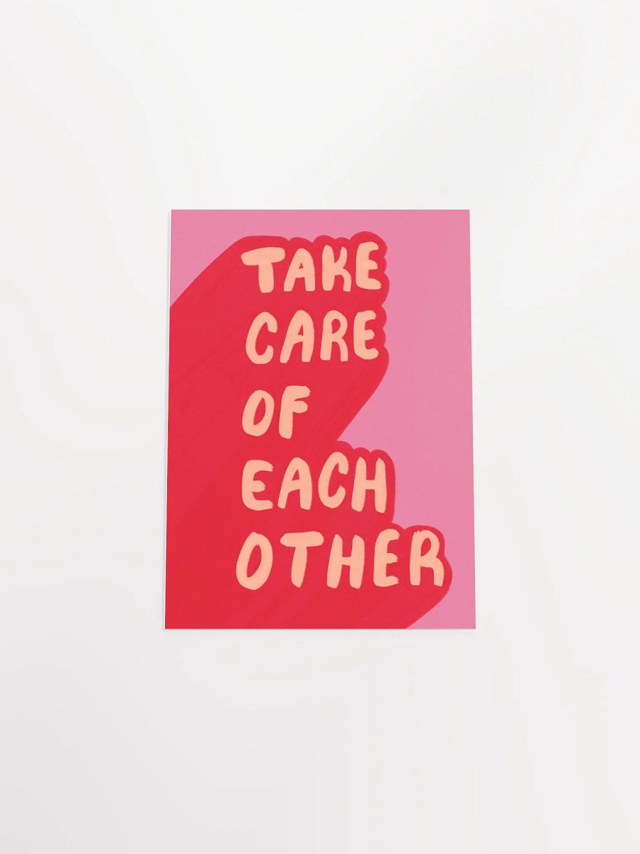 Take Care Art Print product image (16)