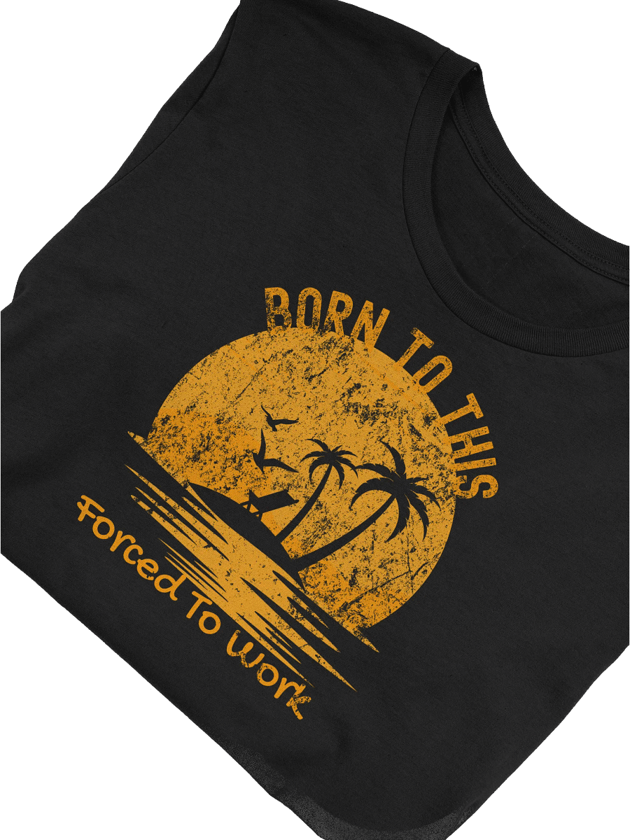 Tropical Vibes T-Shirt, Summer Lovers Tee, Retro Grunge Beach Shirt, Born to This, Forced to Work, Unisex Heavy Cotton Top product image (5)