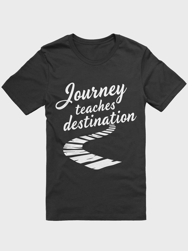 Journey Teaches Destination — The Drake-Inspired Mantra That Will Transform Your Life product image (1)
