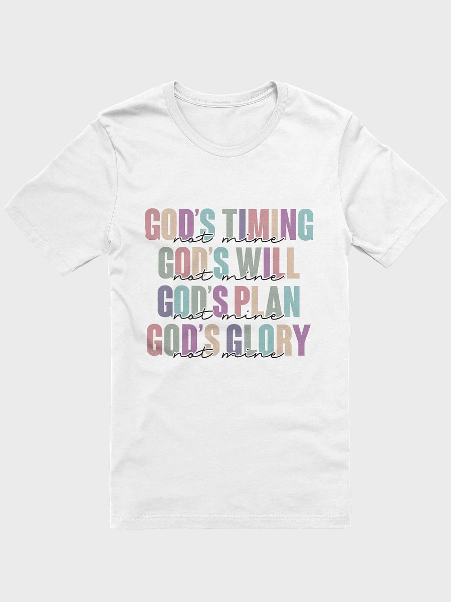 God's Timing Not Mine T-Shirt product image (4)