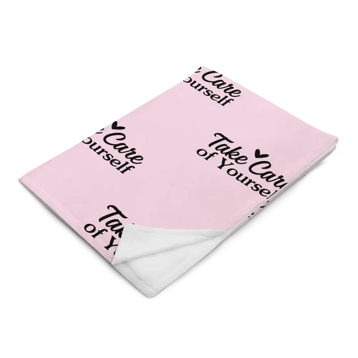 Take Care Of Yourself Blanket product image (2)