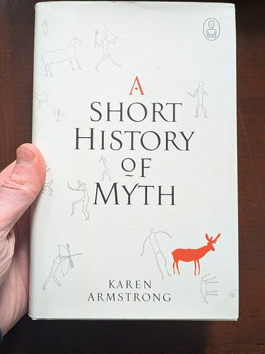 Sunday Morning With a Good Book Recommendation 🌞📕

A Short History of Myth by Karen Armstrong 

