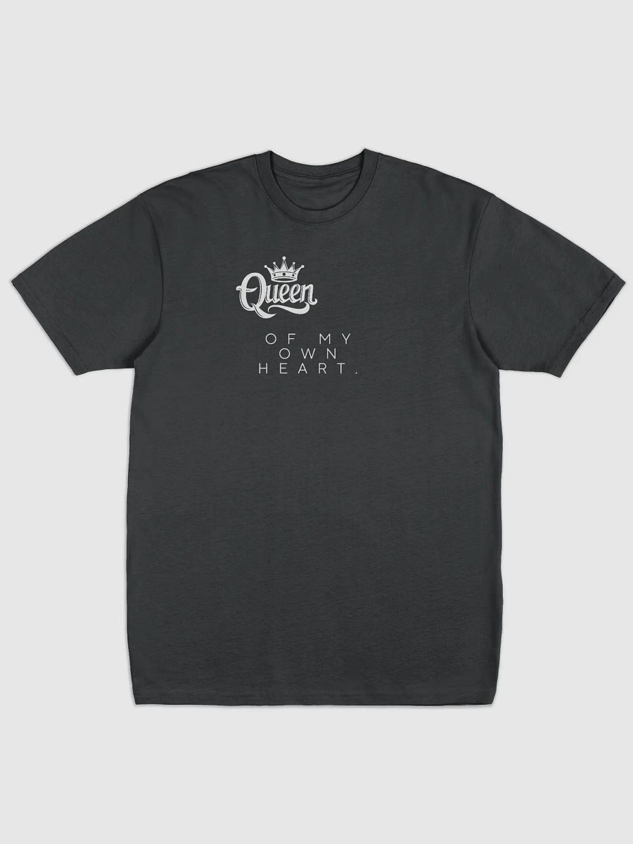 Queen of My Own Heart t-shirt product image (1)