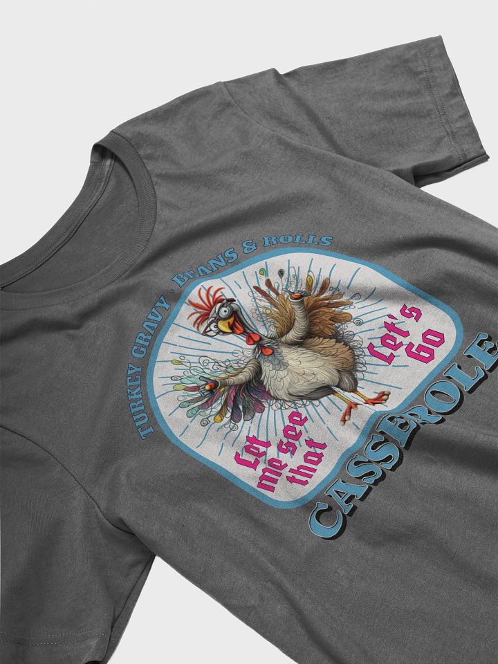 Turkey Gravy Beans And Rolls Casserole T-Shirt product image (2)