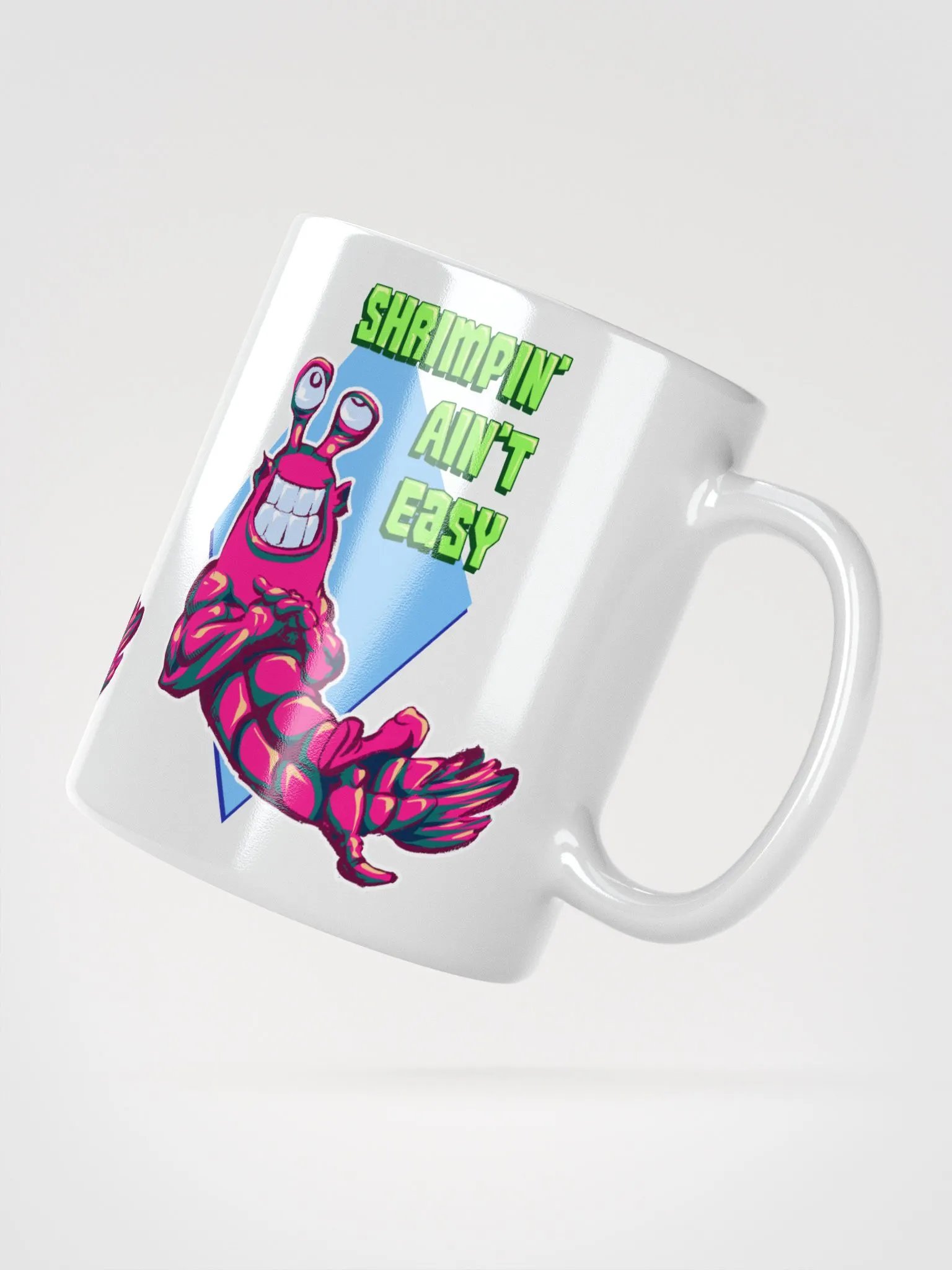 Shrimpin' Ain't Easy - Coffee Mug product image (3)