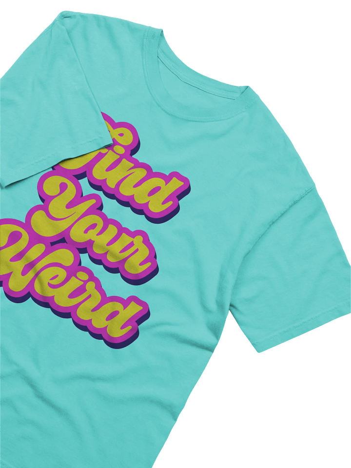 "Find Your Weird" Comfort Colors Garment-Dyed Heavyweight Tee product image (2)