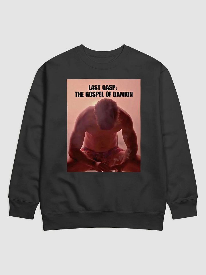 Last Gasp Collection — The Gospel of Damion Pullover Crewneck Sweatshirt (Limited Edition) product image (1)