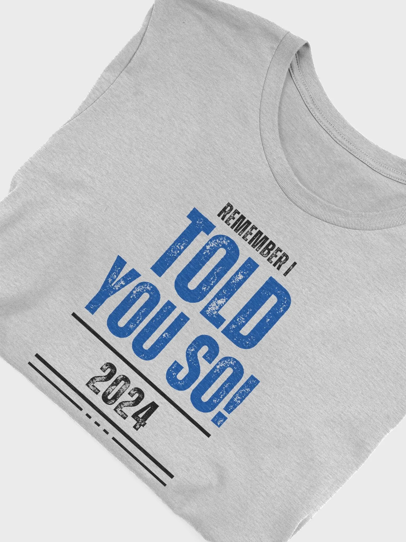Bold Blue 'TOLD YOU SO!' T-Shirt product image (3)
