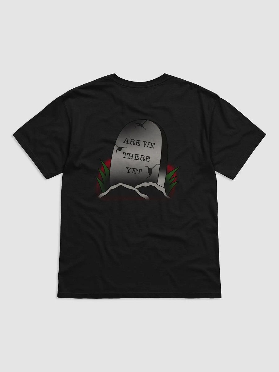 Are We There Yet? T-shirt product image (1)