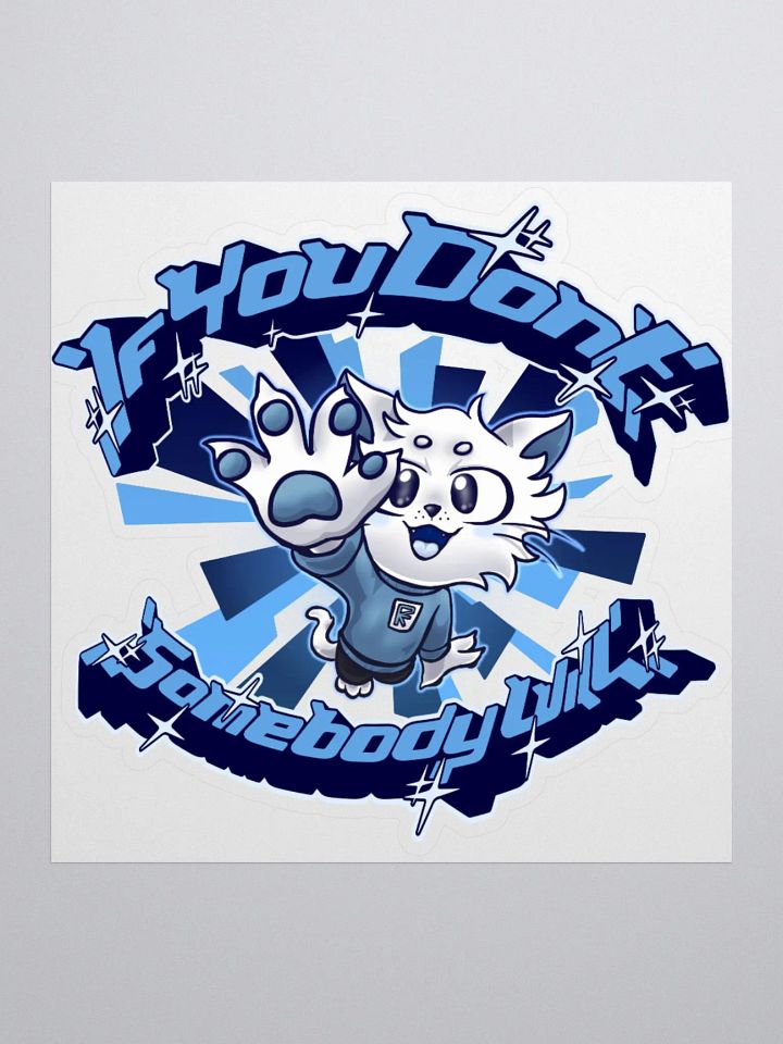 If you don't (Blue) - Sticker product image (1)