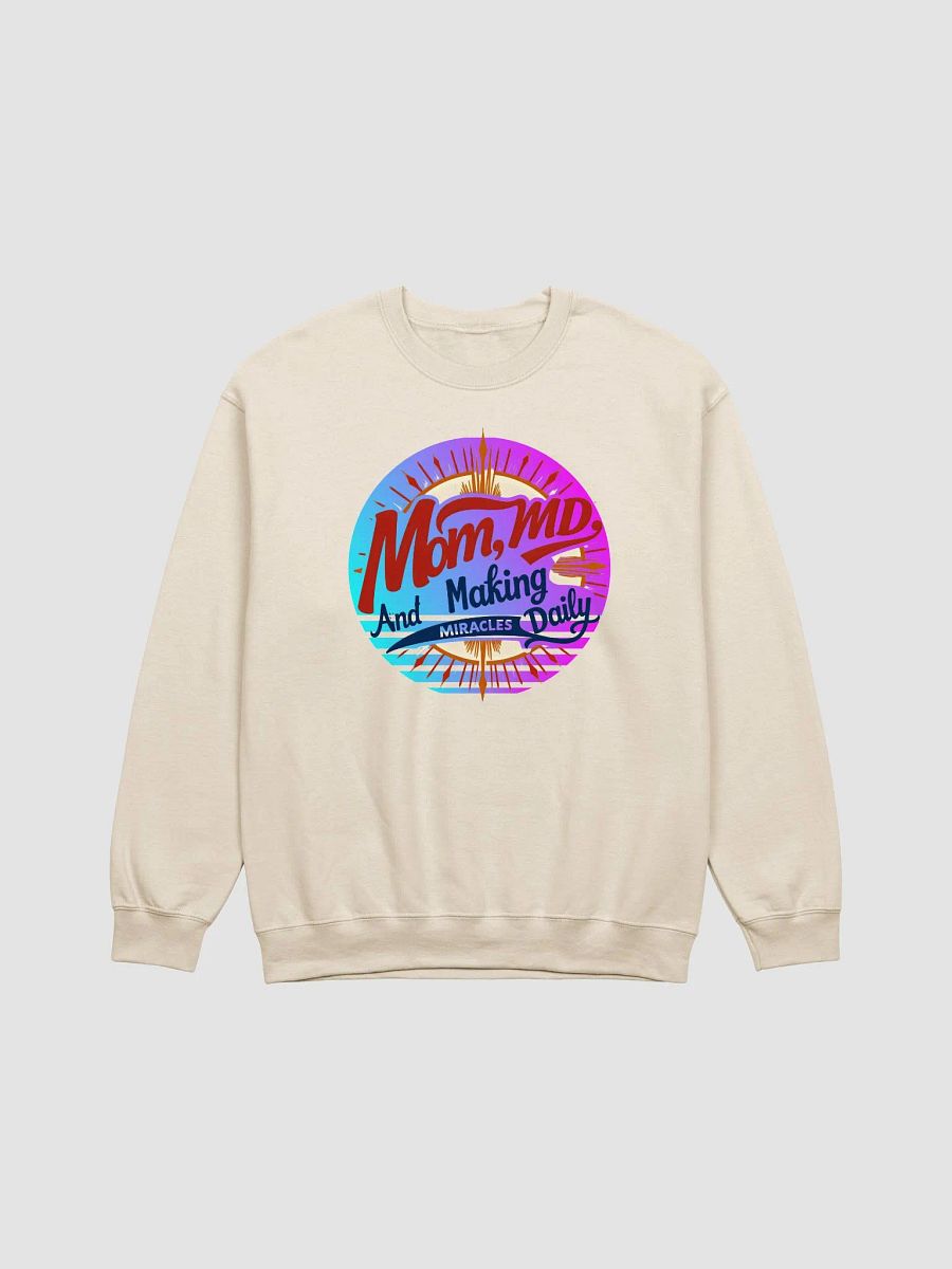 Miracle-Making Mom MD Sweatshirt product image (7)