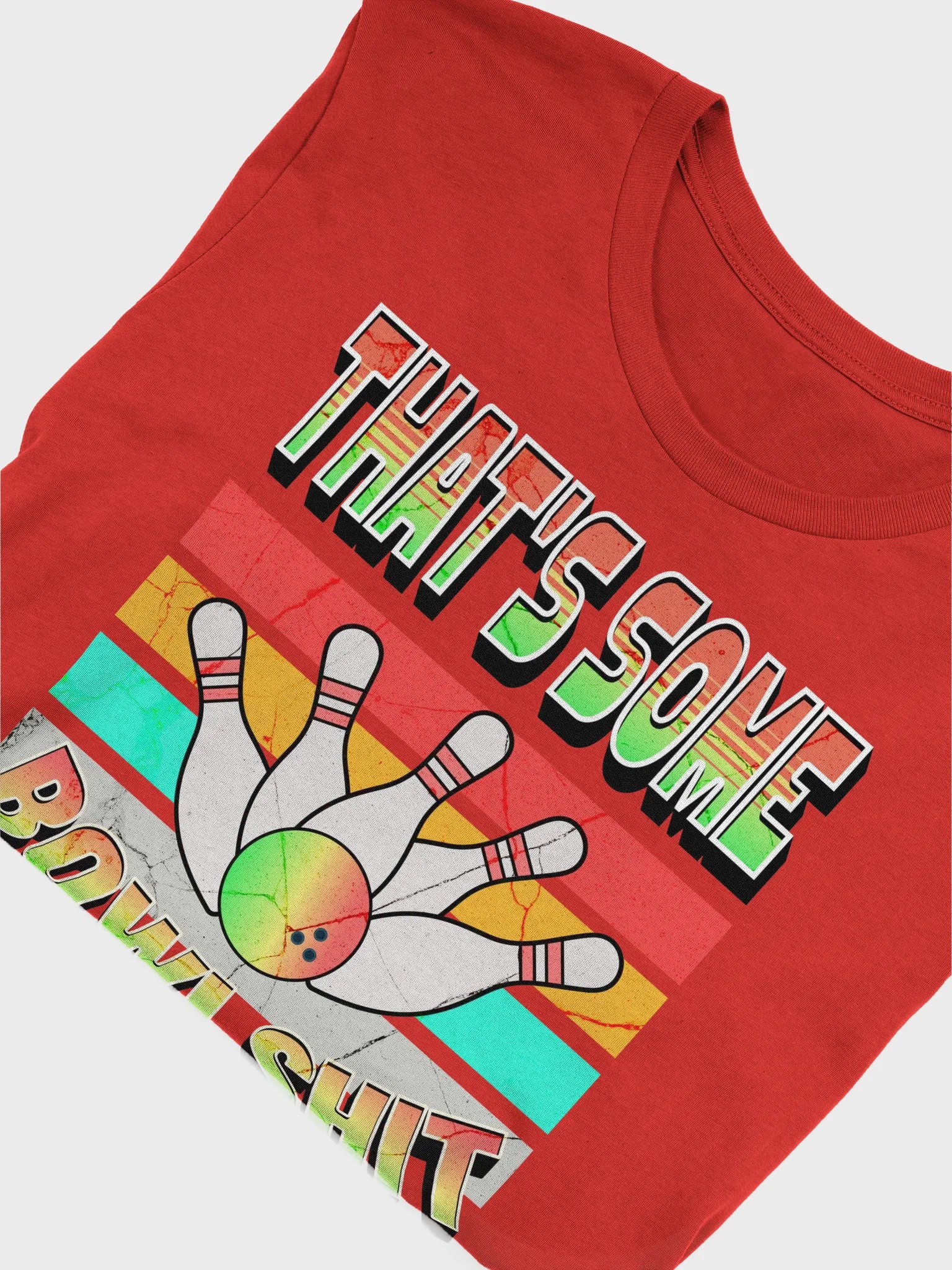 Thats Some Bowlshit Bowling Strike Out In Style T-Shirt product image (3)