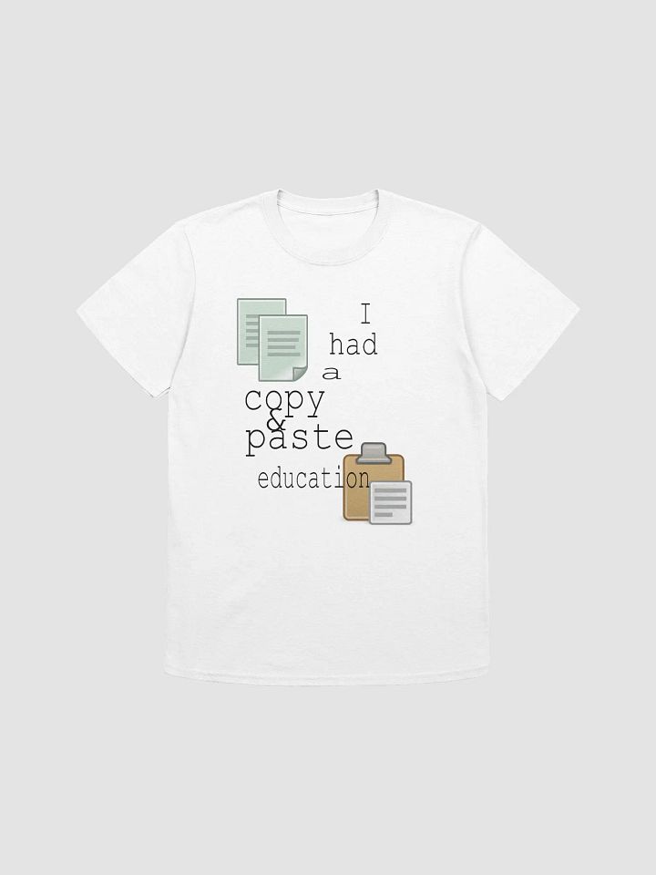 I Had A Copy & Paste Education - Colour - Gildan Unisex Softstyle T-Shirt product image (2)