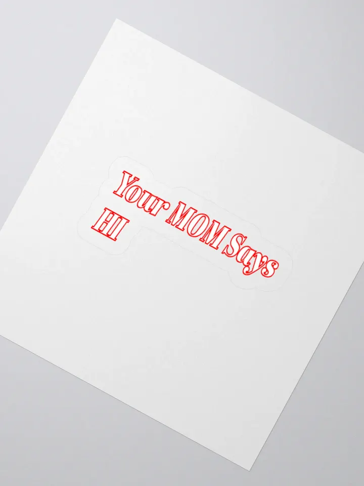 Your Mom Say Hi Sticker product image (2)