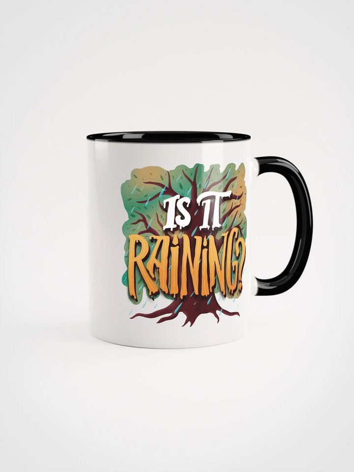 "Is It Raining?" Mug product image (1)