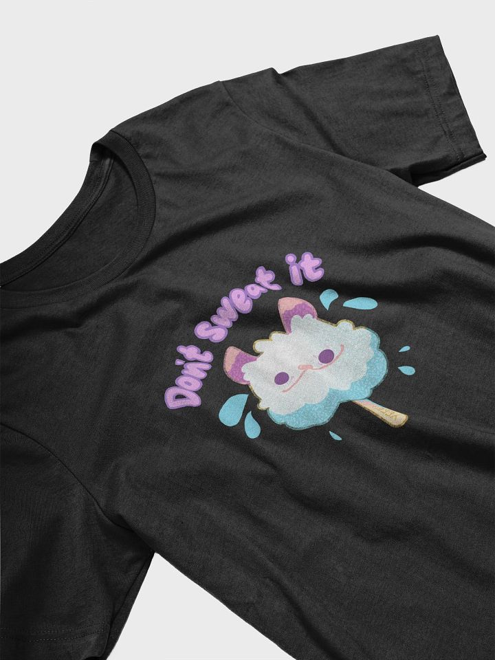 Don't Sweat It! Shirt product image (2)