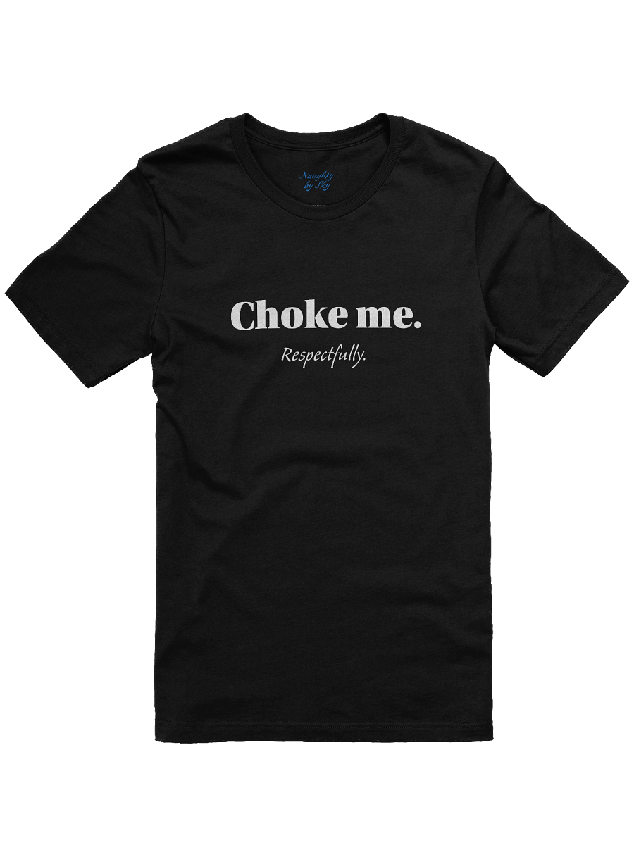 Choke me T-Shirt product image (6)