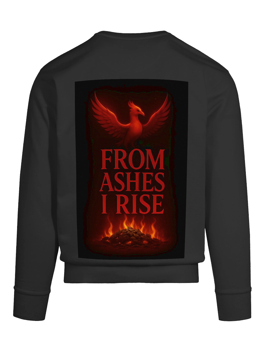 From Ashes I Rise - Premium Unisex Sweatshirt (Cotton Heritage – Modern Fit) product image (11)