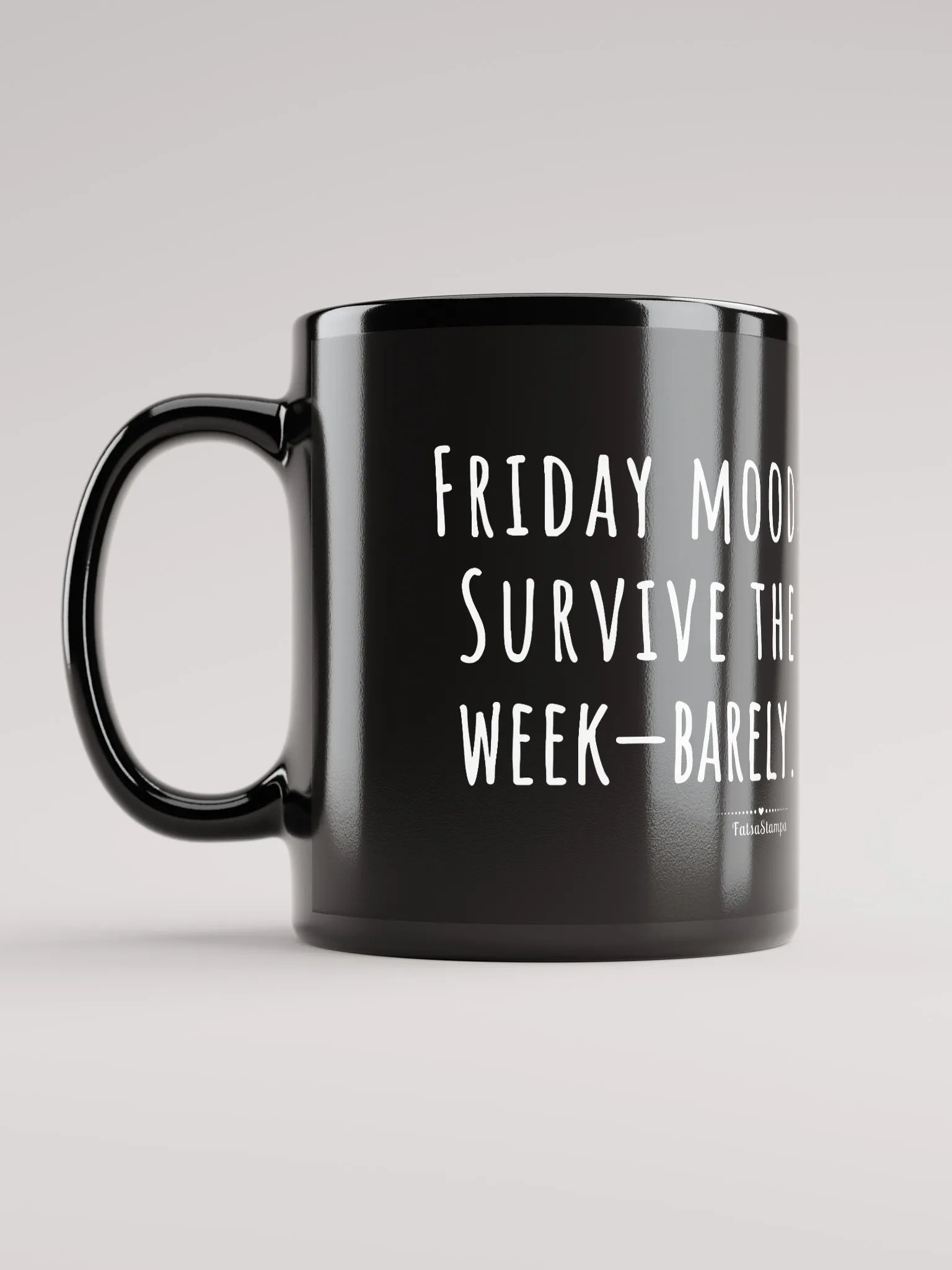 Friday Mug: Barely Surviving the Week-Sip Your Way to the Weekend! Black Mug product image (11)