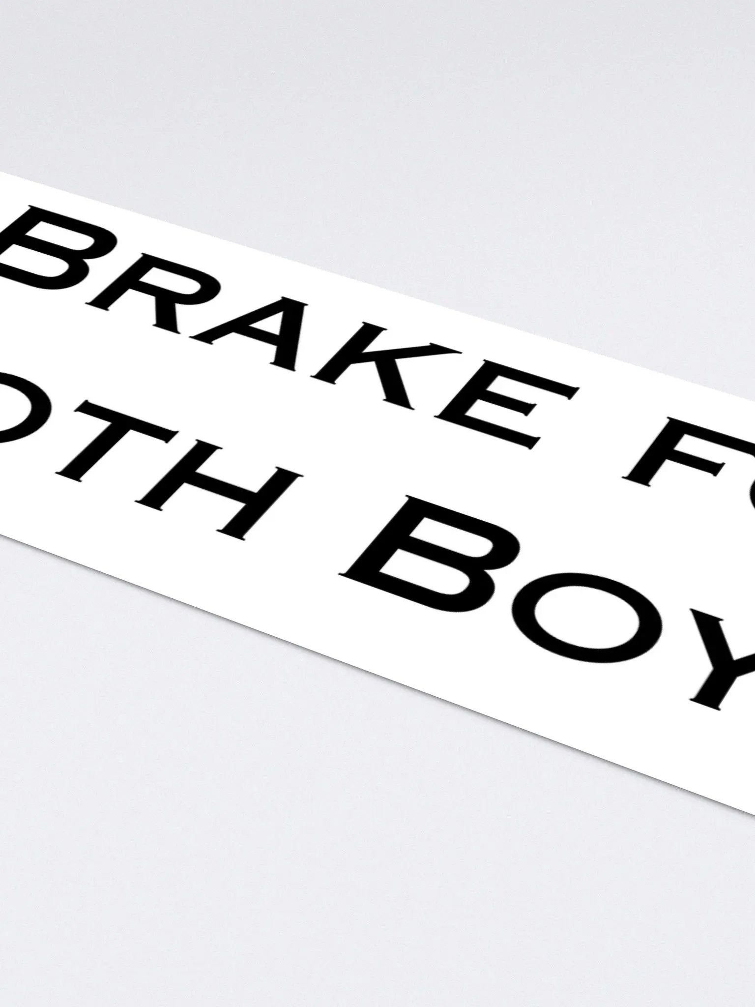 I Brake For Goth Boys Bumper Sticker - White product image (3)