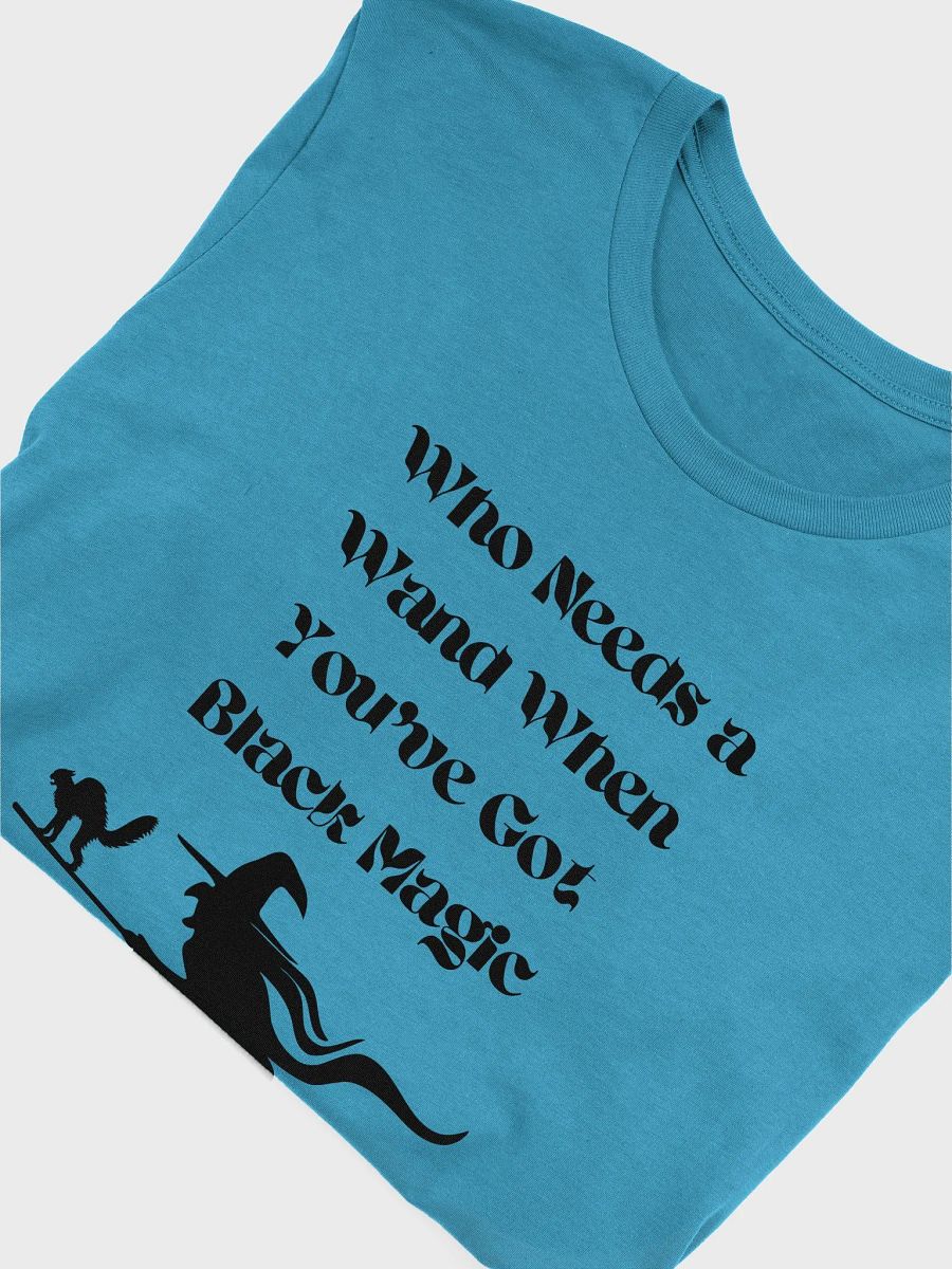 BLACK MAGIC Bella+Canvas T-Shirt product image (48)