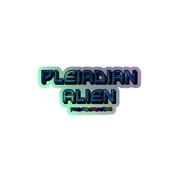 Pleiadian Alien Holo Sticker product image (2)