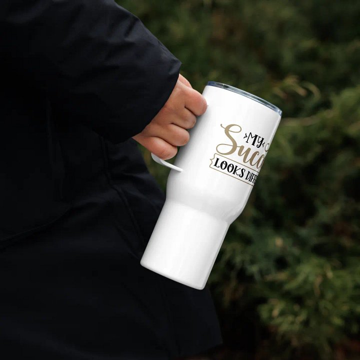 My Success Looks Different Travel Mug product image (2)