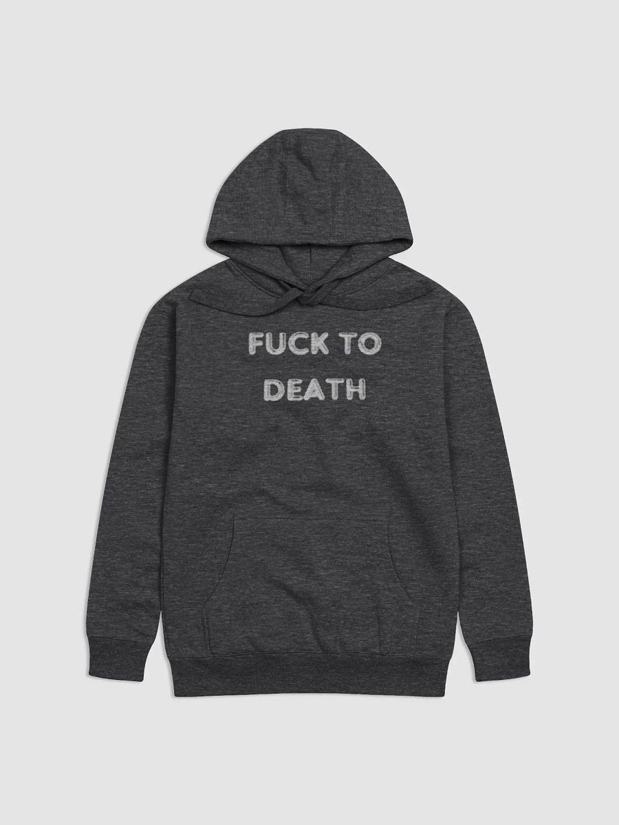 Fk to Death Hoodie product image (3)