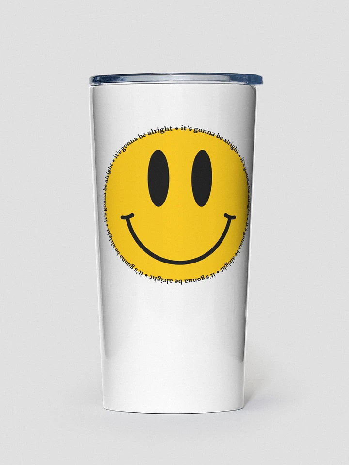 It's Gonna Be Alright Tumbler product image (1)