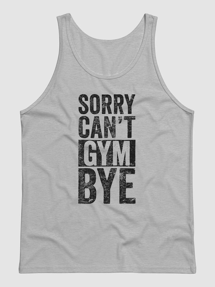 Sorry Can't Gym Bye Tank product image (1)