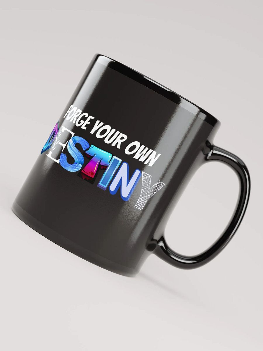 Forge Your Own Destiny - Mug product image (7)