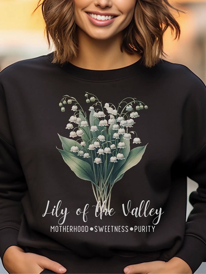 May Birth Month Inspirational Lily of the Valley Flower Sweatshirt: Motherhood Sweetness Purity product image (1)