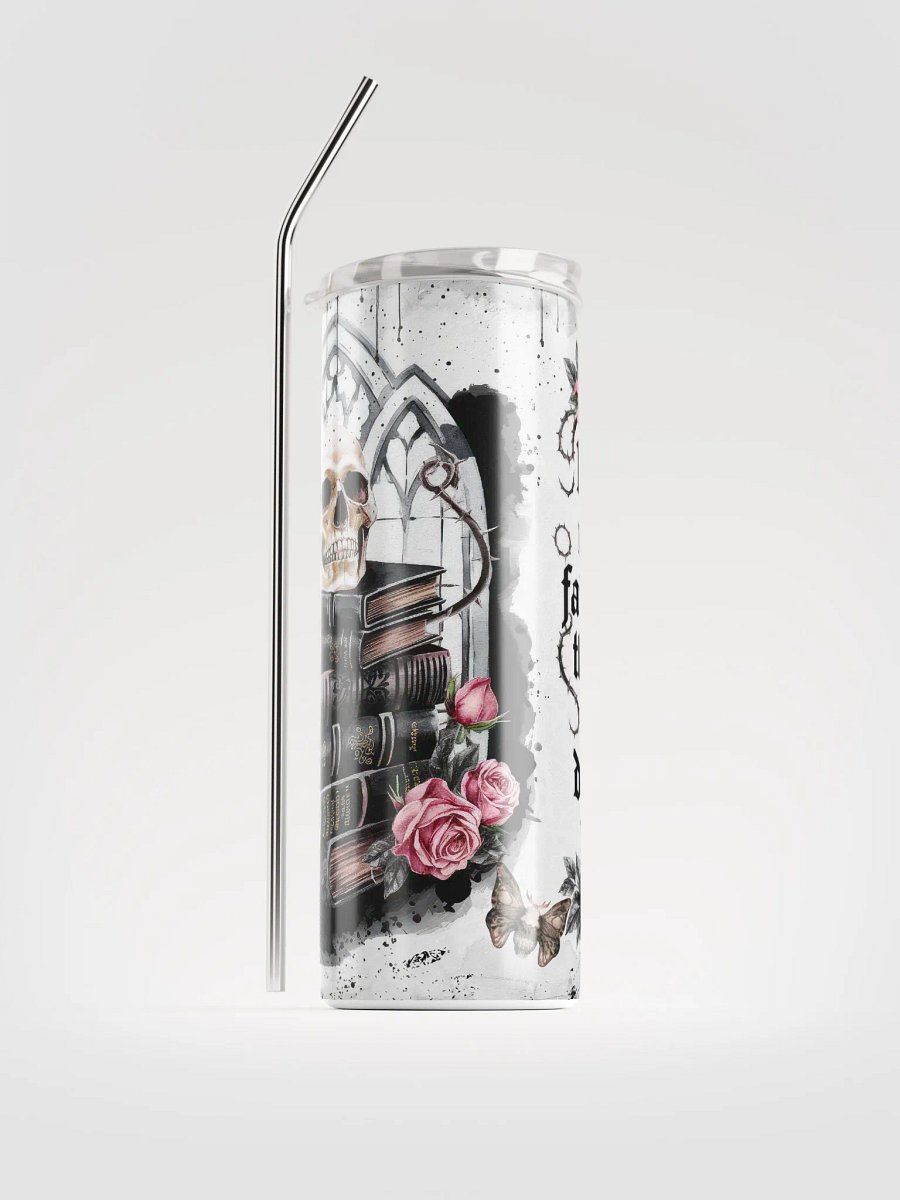 "I Still Read Fairy Tales (They’re Just Dirtier Now)" Tumbler product image (1)