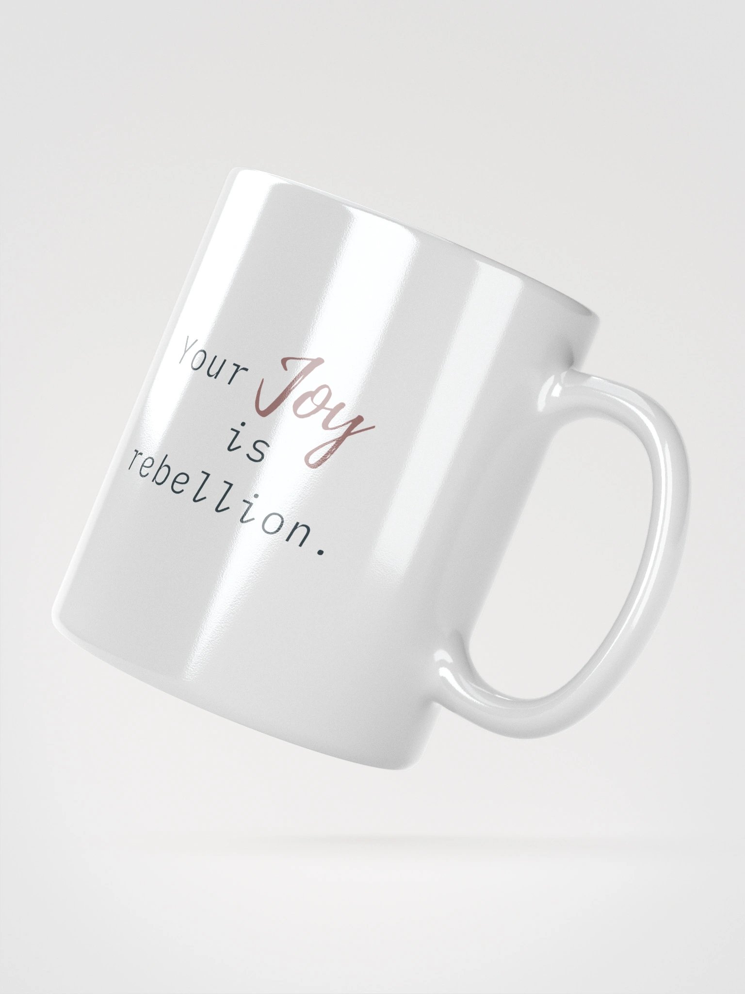 Truthbomb: Your Joy is Rebellion • Ceramic Mug product image (5)