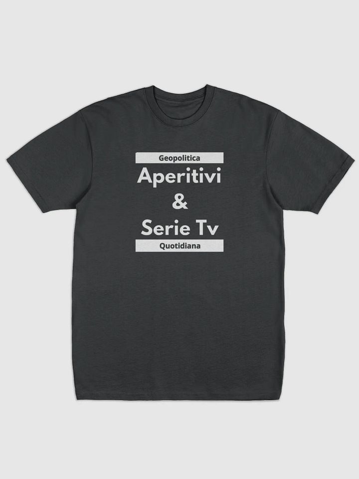 T-SHIRT " APERITIVI&SERIETV" - GEOPOLITICA QUOTIDIANA product image (1)