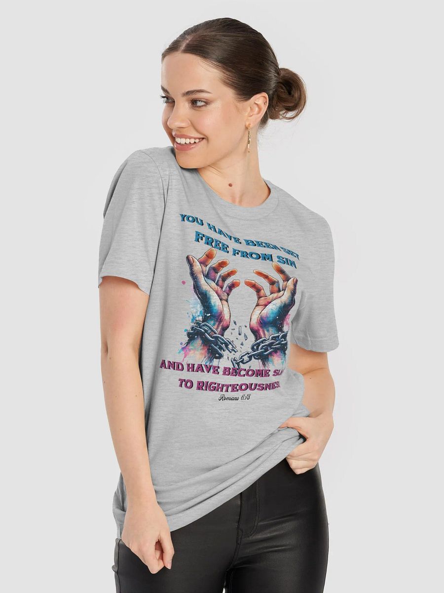 You Have Been Set Free From Sin T-Shirt product image (37)
