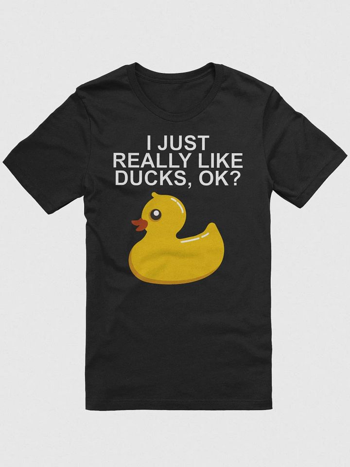 Duck Lovers I Just Really Like Ducks Ok T-Shirt product image (1)