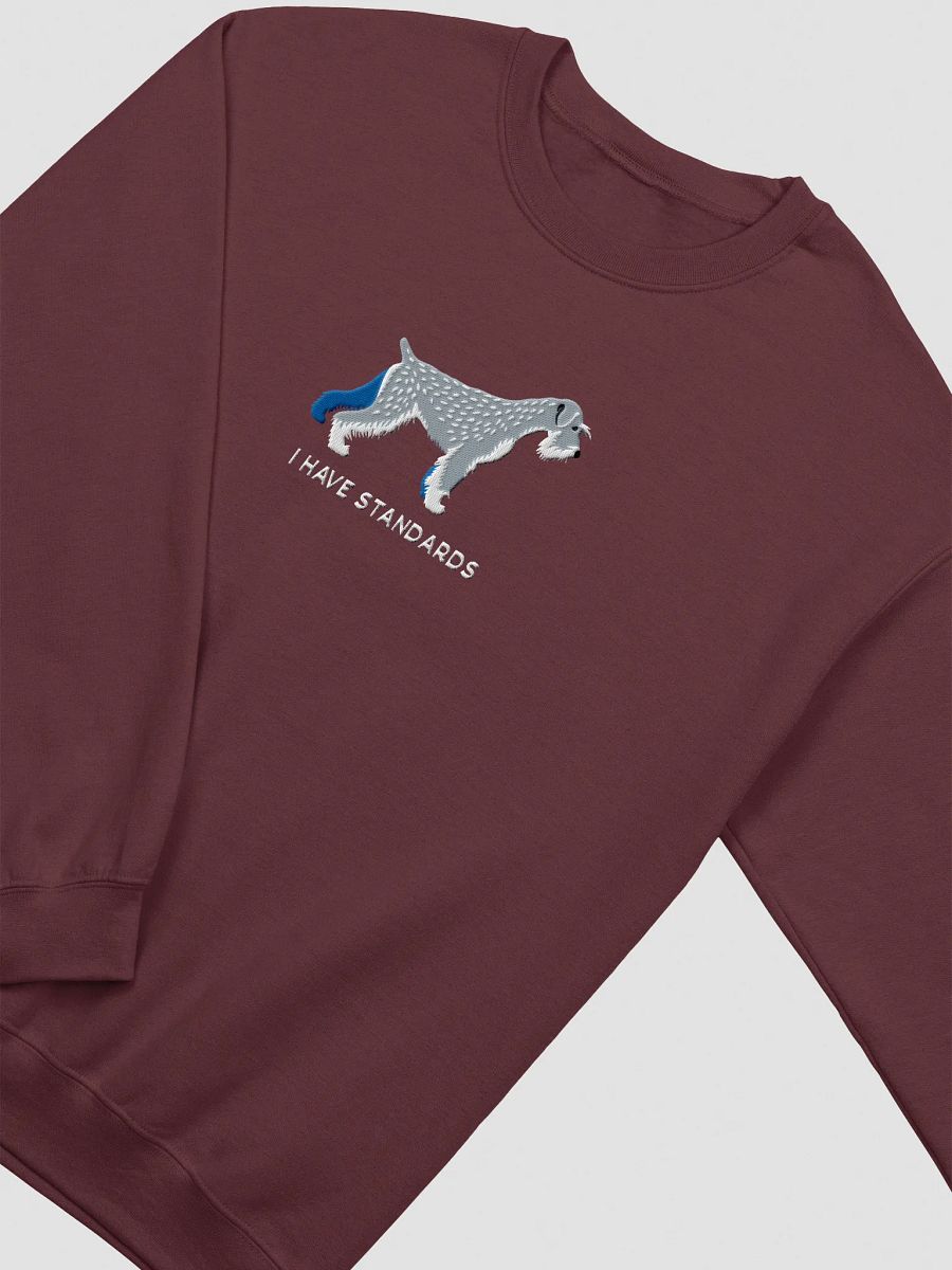 I Have Standards Sweatshirt (Embroidered) of a Standard Schnauzer product image (9)