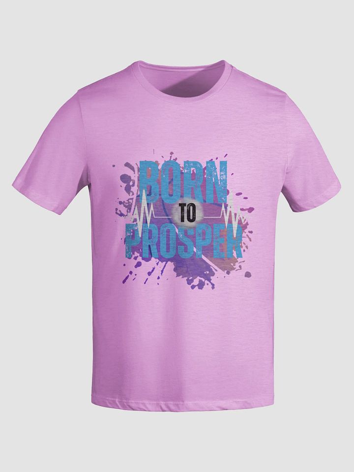 Expressive Born to Prosper T-Shirt product image (8)